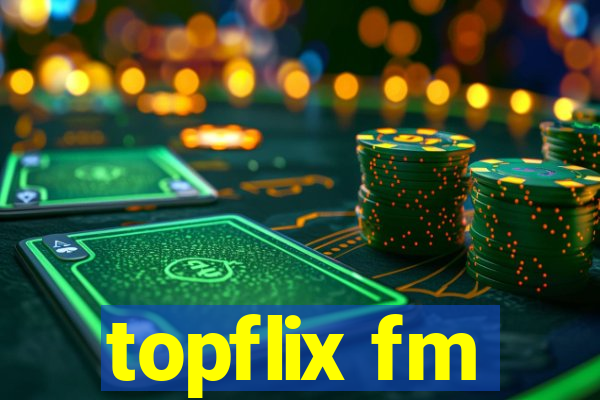 topflix fm